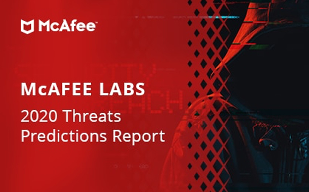 McAfee Labs releases 2020 threats predictions report