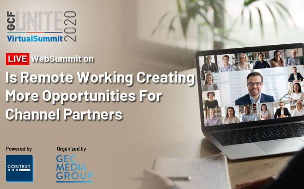 Is Remote Working Creating More Opportunities For Channel Partners VirtualSummit.