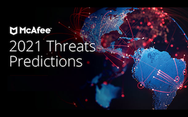 McAfee 2021 Threat Predictions.