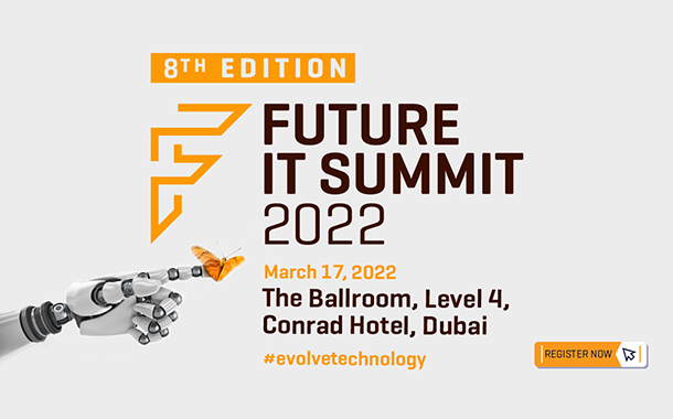 Future IT Summit MEA is going to be held on 17th March 2022 at The Ballroom, Level 4, Conrad Hotel, Dubai