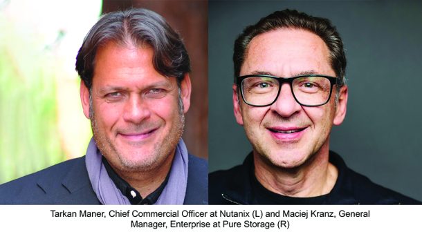 Tarkan Maner, Chief Commercial Officer at Nutanix and Maciej Kranz, General Manager, Enterprise at Pure Storage
