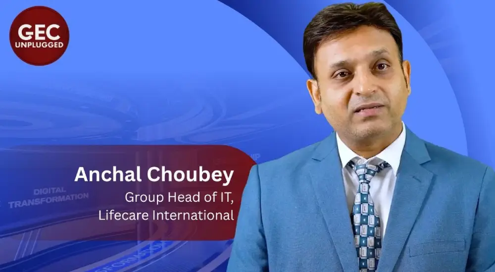Anchal Choubey, Group Head of IT at Lifecare International