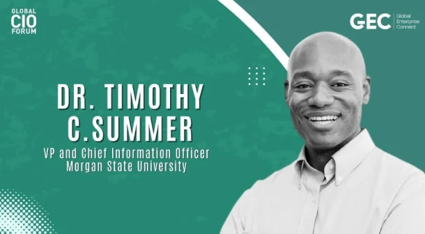 Dr. Timothy C Summer, VP and CIO of Morgan State University
