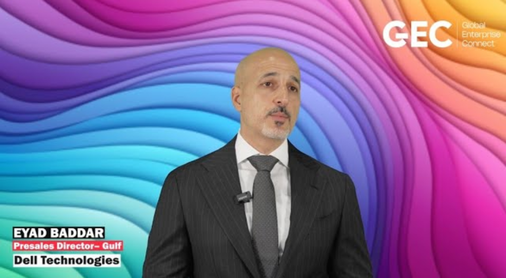 Eyad Baddar, Presales Director – Gulf, Dell Technologies