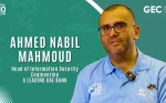 Ahmed Nabil Mahmoud, Head of Information Security Engineering at a leading UAE bank